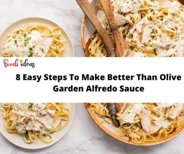 Better Than Olive Garden Alfredo Sauce Recipe in 8 Easy Steps