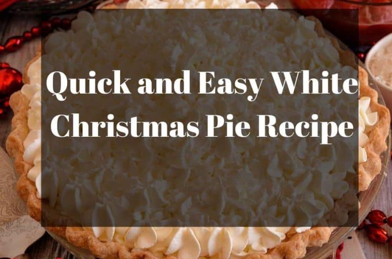 White Christmas Pie Recipe with Different Crusts - Choose Your Own